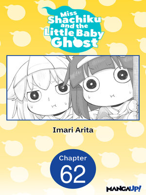 cover image of Miss Shachiku and the Little Baby Ghost, Chapter 62